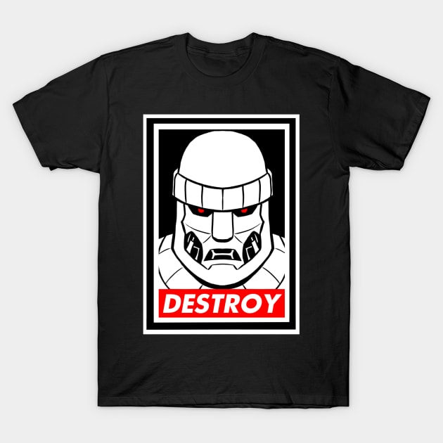 Destroy! T-Shirt by mikelaidman